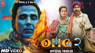 OMG 2 Official Trailer  Arriving Early  Akshay Kumar  Pankaj Tripathi  Yami Gautam [upl. by Cronin371]