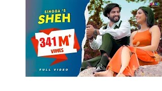 Sheh  Singga Official Video  Ellde Fazilka  Latest Punjabi Romantic Song  Vaaho Entertainments [upl. by Einahpts]