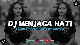 DJ MENJAGA HATI  YOVIE amp NUNO  REMIX VIRAL TIKTOK 2024 BOOTLEG [upl. by Beshore]