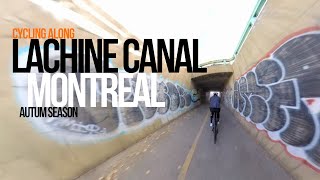 Lachine Canal Cycling in Autumn 2024 [upl. by Eirffej790]