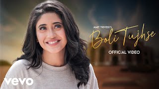 Boli Tujhse Music Video Amit Trivedi  Shivangi Joshi Tahir Raj Bhasin  Asees Kaur Abhijeet S [upl. by Geiss729]