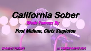 Post Malone Chris Stapleton California Sober Karaoke Version Lyrics [upl. by Bayly660]