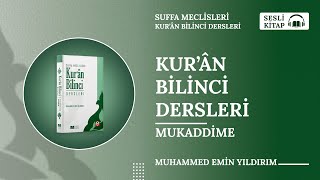 Mukaddime  Suffa Meclisleri Kuran Bilinci Dersleri  Mukaddime 🎧 Sesli Kitap [upl. by Retsbew800]