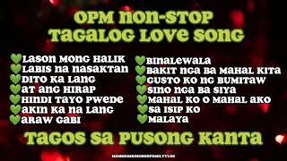 🖤OPM NONSTOP TAGALOG LOVE SONG🖤 [upl. by Vanhomrigh121]