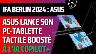 IFA 2024 Asus Vivobook 14 Flip TP3407 et 16 Flip TP3607 2en1 tactile Intel Core Ultra 200V Copilot [upl. by Melinde]