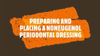 PREPARING AND PLACING A NONEUGENOL PERIODONTAL DRESSING [upl. by Catie314]