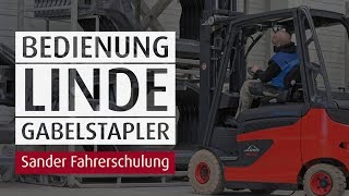 Sander Stapler Fahrschule  Fit für die Praxis Die Bedienelemente eines Linde Gabelstaplers [upl. by Zwiebel]