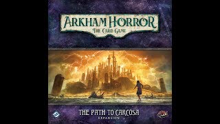 Der Pfad nach Carcosa  Arkham Horror LCG Unboxing amp Lets Play [upl. by Wells]