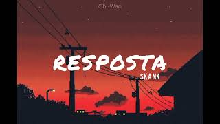 Skank  Resposta LEGENDADO [upl. by Haram]