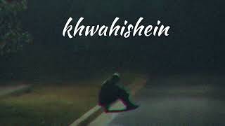 KHWAHISHEIN AADIE OFFICIAL AUDIO [upl. by Itteb]