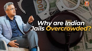 Why are Indian Jails Overcrowded  Explained by Sajan Poovayya [upl. by Drofwarc]