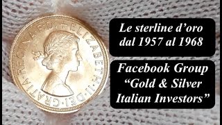 Le sterline in oro dal 1957 al 1968  gold Sovereign Bullion  Moneta Sterlina Monete Investimento [upl. by Xonel]