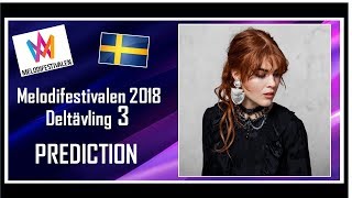 Melodifestivalen 2018  PREDICTION  Deltävling 3  Top 7  With Comments [upl. by Acsirp]