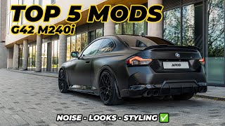 THE ULTIMATE TOP 5 MODS  G42 2 SERIES  M240i bmw g42 bmw bmwm [upl. by Aicinoid]