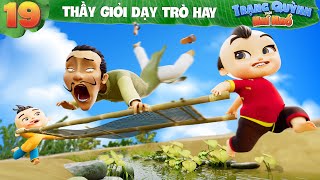 Trạng Quỳnh Thời Nhí Nhố  Tập 19 THẦY GIỎI DẠY TRÒ HAY  Phim Hoạt Hình 3D Việt Nam Mới 2023 [upl. by Lamhaj456]