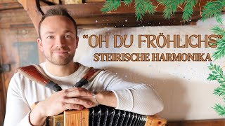 Oh du fröhliche Weihnachtslieder auf der Steirischen Harmonika [upl. by Arva]