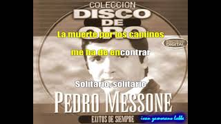 El Solitario Pedro Messone karaoke [upl. by Barbette]