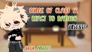 Some of Class 1A  Toga react to BakugoAngstBkdk AngstTogabaku siblings 1 [upl. by Moersch]