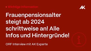 👩‍🦳 Änderungen bei der Pension in Österreich Frauenpensionsalter steigt ab 2024 schrittweise an [upl. by Minnaminnie269]