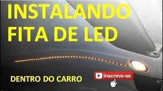 Fita de led no carro [upl. by Aremat286]