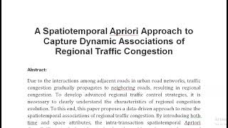 A Spatiotemporal Apriori Approach to Capture Dynamic Associations of Regional Traffic Congestion [upl. by Floris]