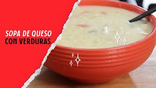 Sopa de Queso con Verduras [upl. by Pablo]