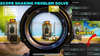 How To Fix Scope Shaking Problem In Bgmi  Scope Shaking Setting Pubg Mobile For Gyro No Gyro [upl. by Thomajan]