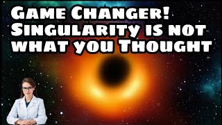 Groundbreaking Revelation Black holes amp Singularity might be different from what you thought [upl. by Conrade370]