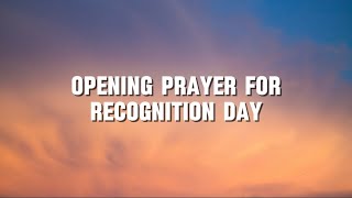 Opening Prayer For Recognition Day [upl. by Sofia499]