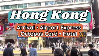 Hong Kong Travel Guide  Airport Express Octopus Card Sim Card Hotel [upl. by Attekal]