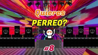 Quieres Perreo  8  DJ FULANOS SESIONS [upl. by Almire]