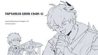 【ANIMATIC】Tartaglia Sings ChunLi [upl. by Nara]