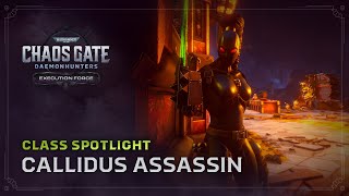 Execution Force Class Spotlight  Callidus Assassin [upl. by Aisac412]