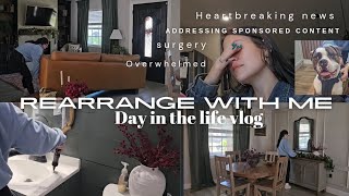 Rearrange my house with me Heartbreaking news 💔 Day in the life vent session [upl. by Arah]