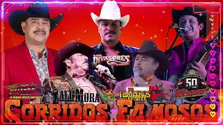 CORRIDOS FAMOSOS 🎶 LOS RIELEROS DEL NORTE LALO MORA LOS INVASORES DE NUEVO LEON MIX [upl. by Imot]