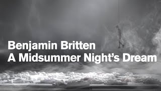 Benjamin Britten A MIDSUMMER NIGHT´S DREAM Teaser 2021 [upl. by Corney]