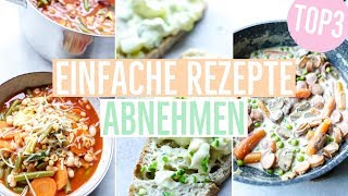 3 SCHNELLE REZEPTE zum Abnehmen  Einfache Diät Rezepte für jeden Tag [upl. by Winson]