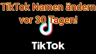 TikTok Benutzername amp Namen ändern vor 30 Tagen  Anleitung [upl. by Hnilym689]