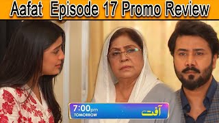 Aafat Episode 17 Promo  Aafat Episode 17 Teaser  Review  31th Oct 2024  MK celebrity zone [upl. by Raye793]