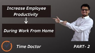 How To Increase Employee Productivity During Work From Home Time Doctor In Hindi Part 2 [upl. by Libbi]