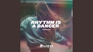 Rhythm is A Dancer [upl. by Bannon482]