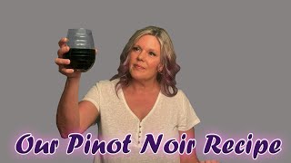 Recipe Crafting a Pinot Noir  Part 1 [upl. by Thurmann]