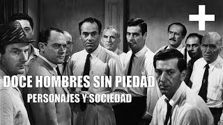 DOCE HOMBRES SIN PIEDAD 1957  Personajes y sociedad  Cinemasmenos [upl. by Ruelu761]