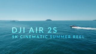 DJI Air 2S  5K Cinematic Summer Reel [upl. by Reywas855]