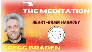 🌟GREGG BRADEN  THE MAGIC HEARTMEDITATION⭐️ [upl. by Ybba]