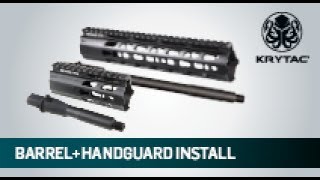 KRYTAC Trident Barrel and Handguard Installation Instructions [upl. by Leirbaj]