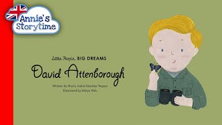 David Attenborough  Little People Big Dreams I Read Aloud I Biographies for kids [upl. by Emolas]