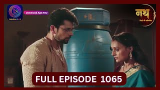 Nath Rishton Ki Agnipariksha  4 Oct 2024  Full Episode 1065  Dangal TV [upl. by Adiarf]