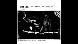 Sun Ra  Monorails and Satellites [upl. by Aicilet699]