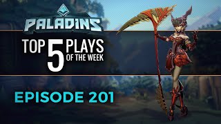 Paladins  Top 5 Plays  Episode 201 [upl. by Elimac]